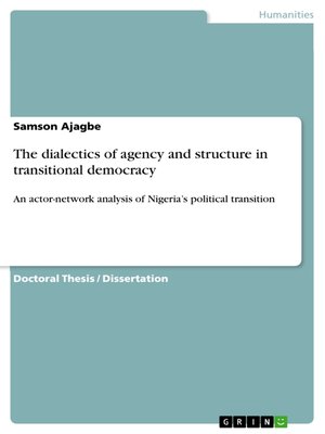 cover image of The dialectics of agency and structure in transitional democracy